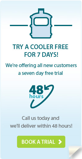 TRY A COOLER FREE FOR 7 DAYS! We're offering all new customers a 

seven day trial. Call us today and we'll deliver within 48 hours. Book a 

trial.